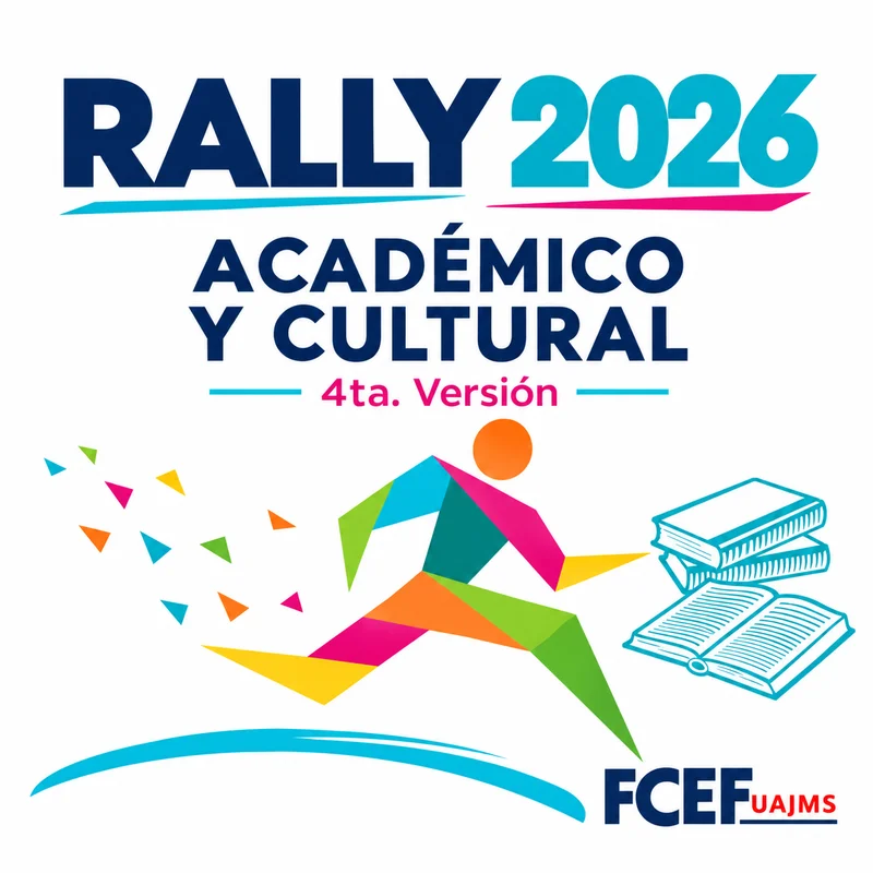 Rally Académico y Cultural 2026, cuarta versión, FCEF UAJMS